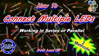 How to Connect Multiple LEDs Together  Tutorial  make a string of lights [upl. by Yeargain693]