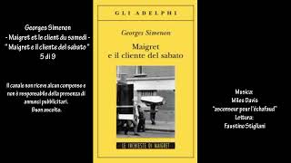 Georges Simenon  Maigret et le client du samedi  “Maigret e il cliente del sabato “ 5 di 9 [upl. by Kristien]