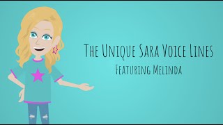 The Unique Sara Voice Lines Featuring Melinda [upl. by Enyala843]