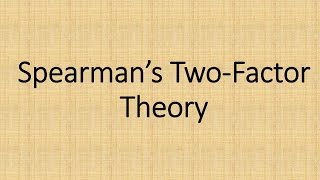 Spearman’s Two Factor Theory [upl. by Nylaehs]