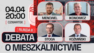 DEBATA O MIESZKALNICTWIE 2  DEWELOPERZY I AKTYWIŚCI KOŹMIŃSKI MENCWEL IKONOWICZ STOGA [upl. by Jaddo81]