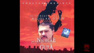 Nicolae Guta  Inima ma doare [upl. by Pampuch]