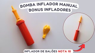 BOMBA MANUAL PARA BALÕES  BONUS INFLADORES  INFLADOR MANUAL PARA BALÕES  BOMBA DE ENCHER BALÃO [upl. by Brownson959]