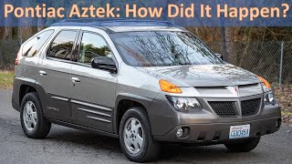 General Motors GM Most Infamous Vehicle The Pontiac Aztek  How Did it Happen with Bob Lutz [upl. by Annoerb]