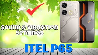 itel P65 Sound amp Vibration Settings [upl. by Eulalia414]