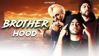 BROTHERHOOD  Sidhu Moose Wala X Shubh Ft Bohemia  Dj Jit  New Punjabi Songs 2024 karanaujla [upl. by Ardnoid]