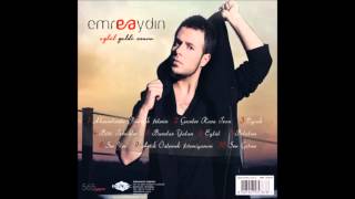 Emre Aydın  Eylül Eylül Geldi Sonra  2013 [upl. by Ashby]