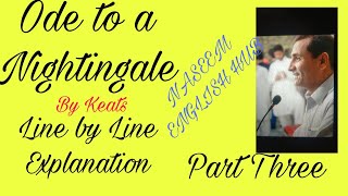 Keats Ode to a Nightingale Part Three Line by Line Explanation [upl. by Octavian]