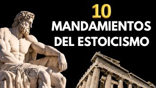 10 Mandamientos estoicos  Estoicismo [upl. by Gora]