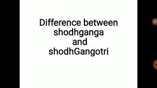 shodhganga and shodhgangotri difference between shodhganga amp Gangotri [upl. by Almallah]