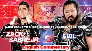 FULL MATCH Zack Sabre Jr vs EVIL｜NJPW WORLD TV Championship Tournament Semi Final [upl. by Zea]