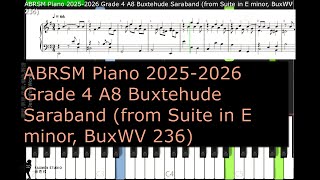 ABRSM Piano 2025 2026 Grade 4 A8 Buxtehude Saraband from Suite in E minor BuxWV 236 [upl. by Jorge]