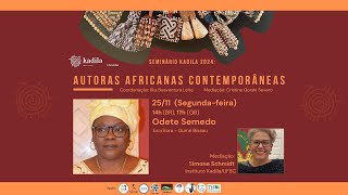 Seminário Kadila 2024  Autoras Africanas Contemporâneas Odete Semedo [upl. by Harras508]