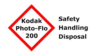 Kodak PhotoFlo 200 Safety Handling Disposal [upl. by Seline]