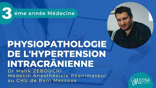 Physiopathologie de lhypertension intracrânienne  Dr Malik ZEBOUCHI [upl. by Talmud]