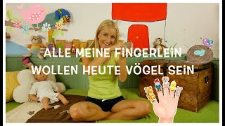 Alle meine Fingerlein wollen heute Vögel sein  77 Fingerspiele für Babys und Kleinkinder [upl. by Bernie]