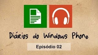 Diários do Windows Phone  Ep 02  Transferindo fotos vídeos e músicas [upl. by Nomled]