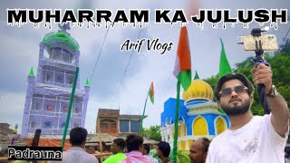 Muharram Ka Julush ❤️Basaiya khiriyatola Padrauna Kushinagar Arif Vlogs Family Vlogs Viral [upl. by Kimmy]