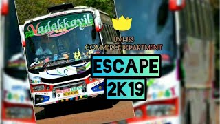 അപ്പോൾ എങ്ങനാ വിട്ടേക്കാലെ🔥🔥  ESCAPE 2K19  TOUR PROMO  VADAKKAYIL HOLIDAYS [upl. by Denna]