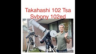 Takahashi 102 TSA VS Svbony 102ED telescope refractor svbony moon takahashi astronomy [upl. by Etterual]