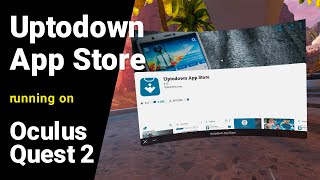 Uptodown App Store running on Oculus Quest 2  Tutorial [upl. by Elison20]