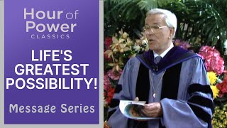 LIFES GREATEST POSSIBILITY  Robert Schuller Sermons Crystal Cathedral [upl. by Nugent]