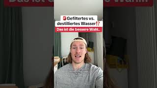 Gefiltertes vs destilliertes Wasser was ist besser gesundeernährung wasserfilter gesundheit [upl. by Los]