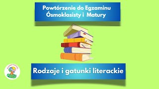 Rodzaje i gatunki literackie  Powtórka do egzaminu ósmoklasisty z polskiego [upl. by Elcin706]