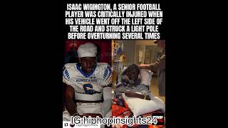 Issac Wingtons SHOCKING Car Crash Leaves Him Critically Injured [upl. by Enilatan966]