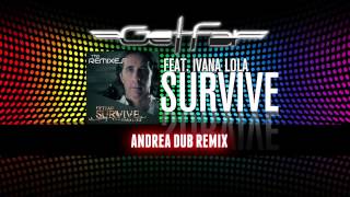 Get Far feat Ivana Lola  Survive Andrea Dub Remix [upl. by Ahselet206]