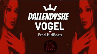 Dallendyshe Vogel  Hard Albanian Trap Drill  Drill Trap Remix  Prod MiriBeatz [upl. by Bauer92]