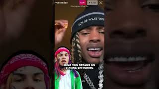 King Von Speaks On 6ix9ine Snitching [upl. by Ardnosal]