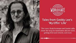 Geddy Lee The World Cafe Interview [upl. by Egarton]