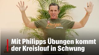 Philipp bewegt am Dienstag 511 So bringen wir den Kreislauf in Schwung [upl. by Pedrick62]