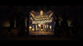 The Greatest Showman  The Story of The Greatest Showman Reimagined [upl. by Layne301]