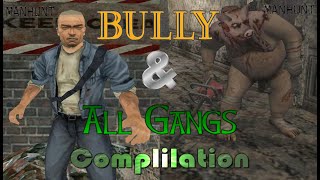 Bully SE James Earl Cash amp Piggsy Manhunt VS All Gangs Complilation Full HD [upl. by Pamelina]