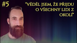 quotVěděl jsem že přijdu o všechny lidi z okolíquot Byli jsme sv Jehovovi  Martin Dlouhý 12 [upl. by Adanar]