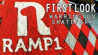 Ramp1  Warrington Skatepark  First Look [upl. by Nroht]