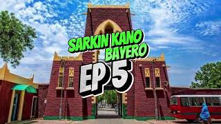 SARKIN KANO BAYERO EP 5 [upl. by Verney]