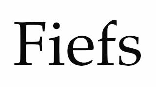 How to Pronounce Fiefs [upl. by Ramyar]