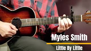 How to play Myles Smith  Little By Little  Acoustic Guitar Lesson  Tutorial [upl. by Eudoca]