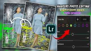 Nagpuri Photo Editng Lightroom Presets  Nagpuri Photo Editing Lightroom kaise karen hai 💥 [upl. by Adnylam208]