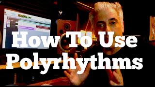 How To Use Polyrhythms For Drums and Melodic Instruments [upl. by Tricia]