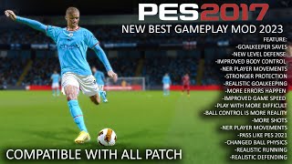 PES 2017 NEW BEST GAMEPLAY MOD 2023 [upl. by Iggy]