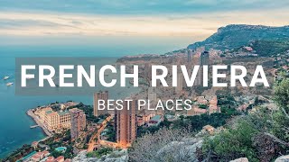 10 Best Places to Visit in the French Riviera  Travel Video [upl. by Nalliuq]