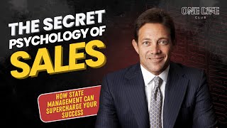 The Secret Psychology of Sales State Management With Jordan Belfort [upl. by Orsini]