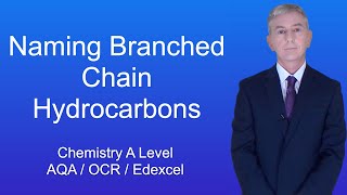 A Level Chemistry Revision quotNaming Branched Chain Hydrocarbonsquot [upl. by Dylan]