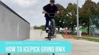 How To Icepick Grind On A BMX [upl. by Aremahs]