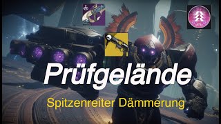 Destiny 2  Prüfgelände  Spitzenreiter Dämmerung [upl. by Kelley]