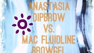 Anastasia Dipbrow Pomade vs Mac Fluidline Brow Gel [upl. by Esimehc]